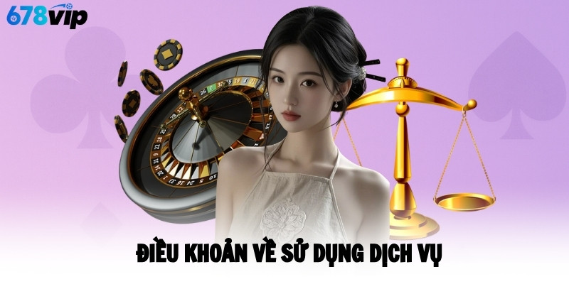 Điều khoản về sử dụng dịch vụ