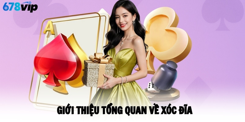 Giới thiệu tổng quan về xóc đĩa